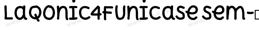 Laqonic4FUnicase Sem字体转换